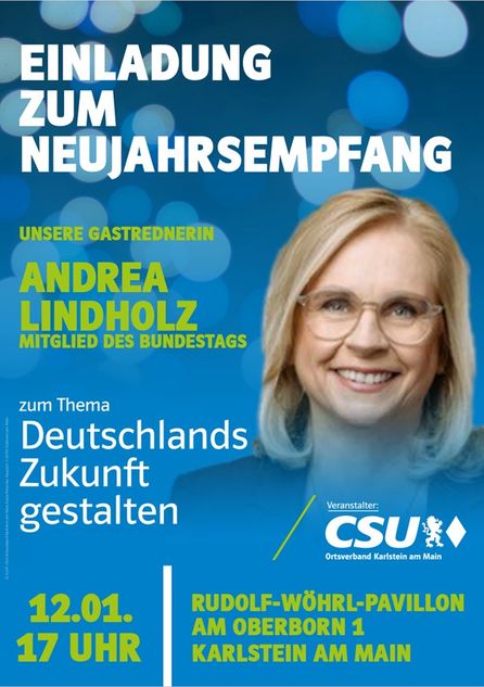 Einladung zum Neujahrsempfang des CSU-OV Karlstein mit Andrea Lindholz zum Thema „Deutschlands Zukunft gestalten“ am Sonntag, 12. Januar um 17:00 Uhr im Rudolf-Wöhrl-Pavillon