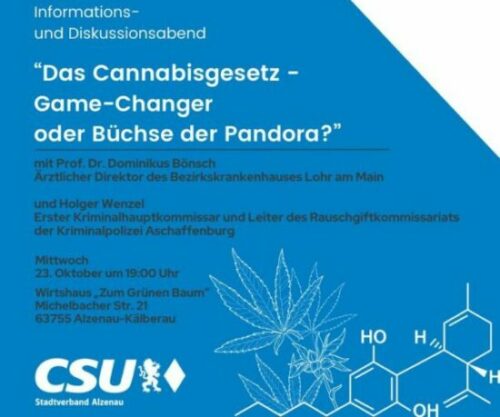 Der CSU-Stadtverband Alzenau veranstaltet einen Informations- und Diskussionsabend zum neuen Cannabisgesetz