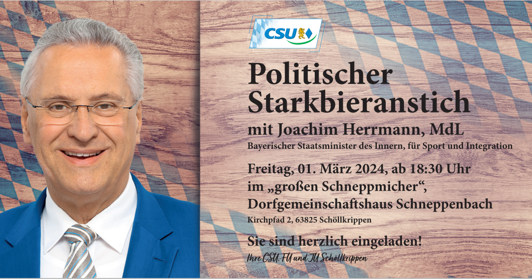 Politischer Starkbieranstich mit dem Bayerischen Innenminister Joachim Herrmann, MdL in Schneppenbach